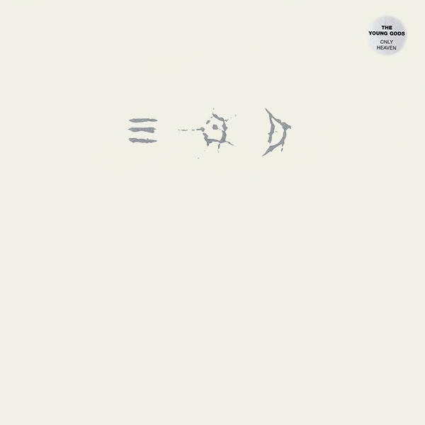 The Young Gods - Only Heaven | Play It Again Sam Records (BIAS 301 LP)