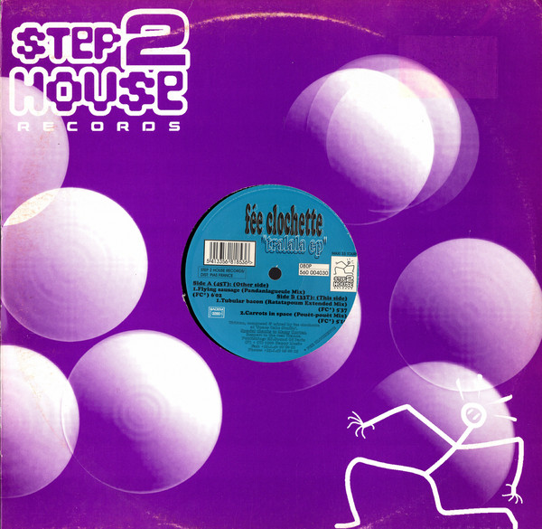 Fée Clochette - Tralala EP | Step 2 House Records (560 004030) - 3 Fée Clochette - Tralala EP | Step 2 House Records (560 004030) - 3