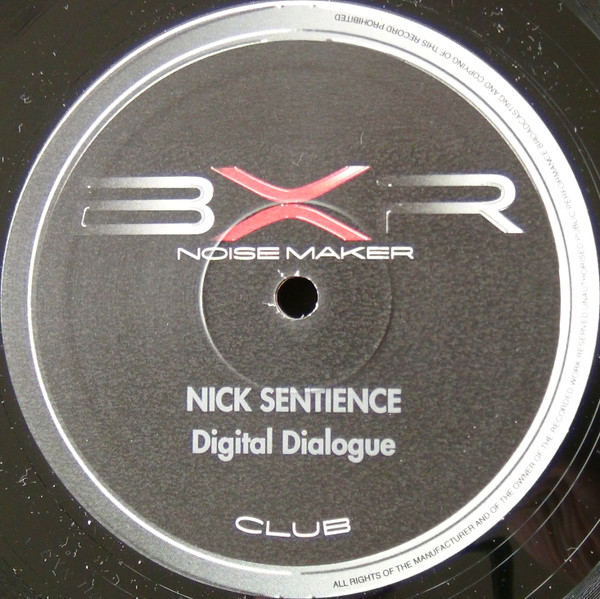 Nick Sentience - Digital Dialogue | BXR (BXR 1104)