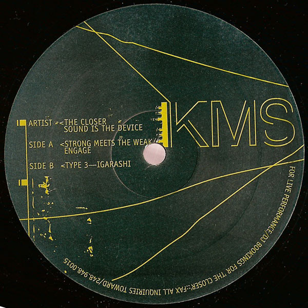 The Closer - Sound Is The Device | KMS (KMS 067)