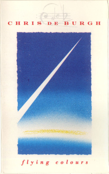 Chris de Burgh - Flying Colours | A&M Records (CS-505224) Chris de Burgh - Flying Colours | A&M Records (CS-505224)