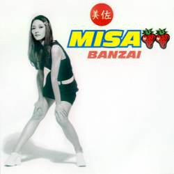 Misa - Banzai | New Music International (NMX 1950) Misa - Banzai | New Music International (NMX 1950)