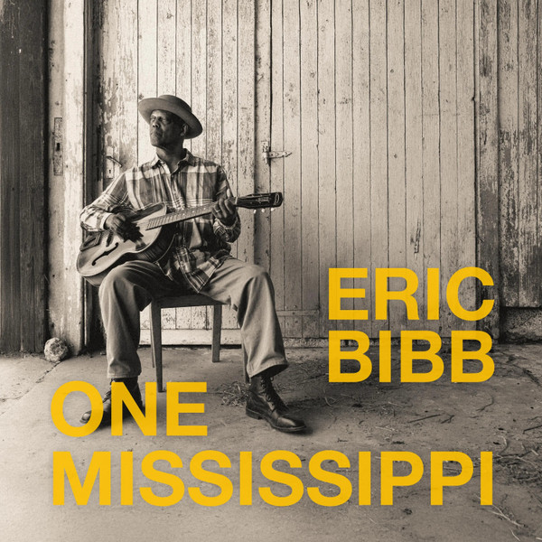Eric Bibb - One Mississippi | Repute Records (RRLP001)