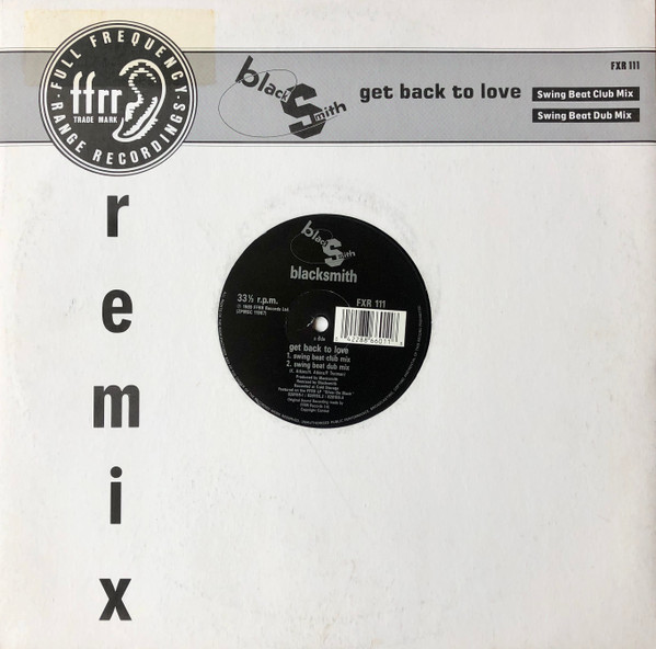 Blacksmith - Get Back To Love | FFRR (FXR 111)