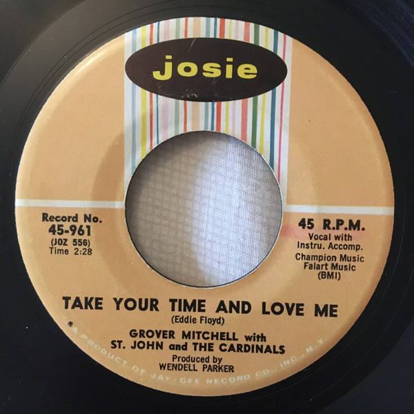 Grover Mitchell With St John & The Cardinals - Take Your Time And Love Me / Sweeter As The Days Go By | Josie (45-961)