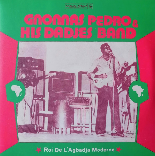 Gnonnas Pedro Et Ses Dadjes - Roi De L'Agbadja Moderne | Analog Africa (AALP 100)