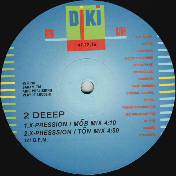 2 Deeep - X-pression | DiKi Records (DIKI 47.12.16) - 3 2 Deeep - X-pression | DiKi Records (DIKI 47.12.16) - 3