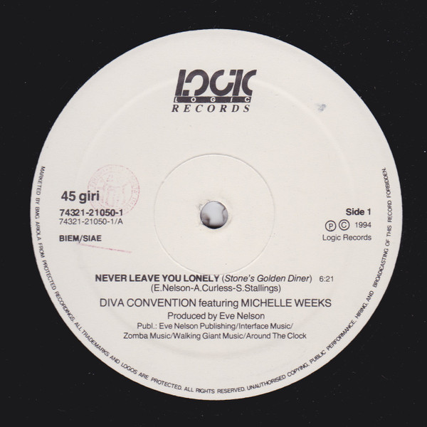 Diva Convention  &  Michelle Weeks - Never Leave You Lonely | Logic Records (74321-21050-1)