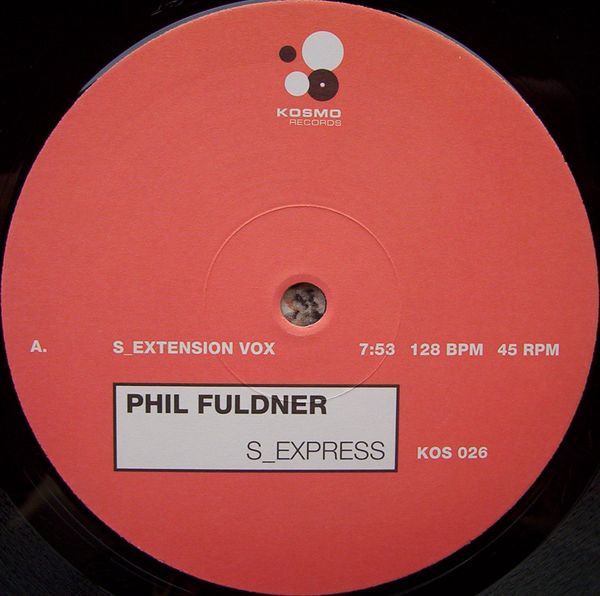 Phil Fuldner - S_Express | Kosmo Records (KOS 026) - 3