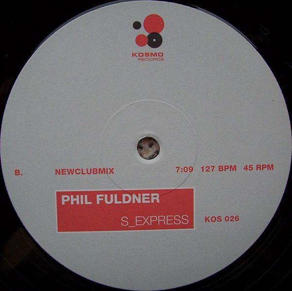 Phil Fuldner - S_Express | Kosmo Records (KOS 026) - 4