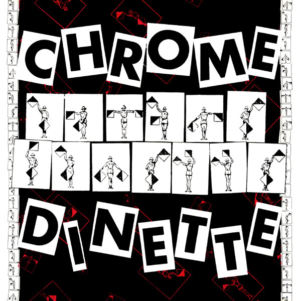 Chrome Dinette - Robot Love / Can't Live Without You | Post Atomic Records (M-8513)