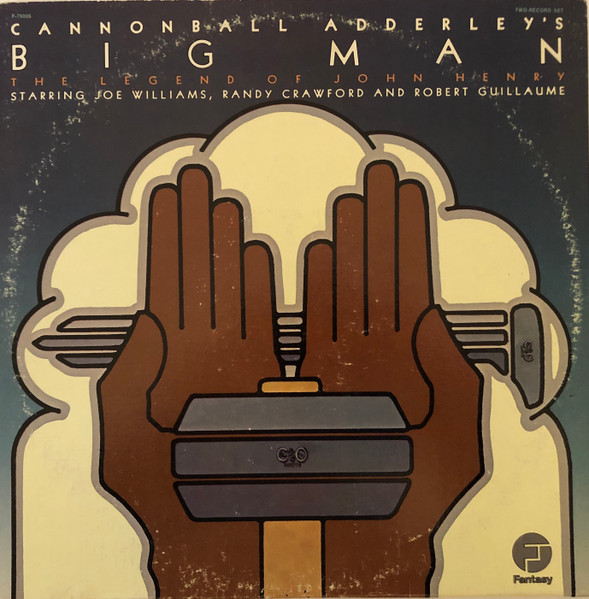 Cannonball Adderley - Big Man: The Legend Of John Henry | Fantasy (F-79006)