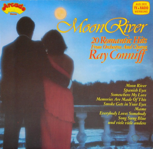 Ray Conniff And His Orchestra & Chorus - Moon River (20 Romantic Hits) | Arcade (ADE G 74)