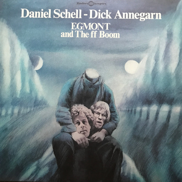 Daniel Schell - Dick Annegarn - Egmont And The FF Boom | Finders Keepers Records (FKR115LP)