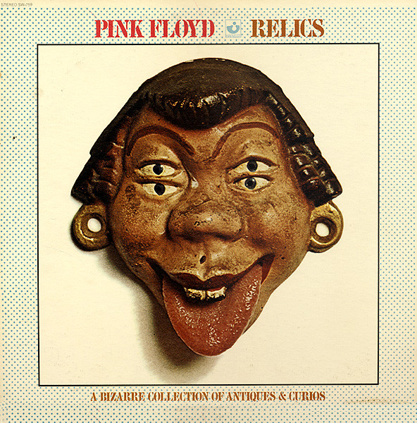 Pink Floyd - Relics - A Bizarre Collection Of Antiques & Curios | Harvest (SW-759) - main Pink Floyd - Relics - A Bizarre Collection Of Antiques & Curios | Harvest (SW-759) - main