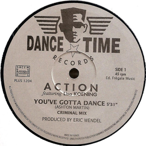 Action Featuring Lisa Koening - You've Gotta Dance | Dance Time Records (PLUS 1204) - main