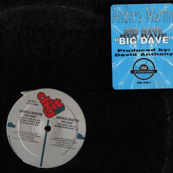 Andrea Martin - Big Dave | Dig It Deep (DIG 029-1)