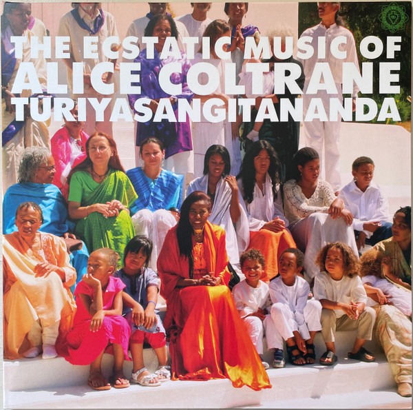 Alice Coltrane - World Spirituality Classics 1: The Ecstatic Music Of Alice Coltrane Turiyasangitananda | Luaka Bop (6 80899 8087-1-6)