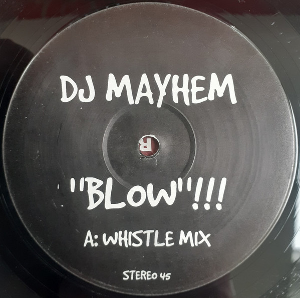 DJ Mayhem - "Blow" !!! | Not On Label (BLO 001)
