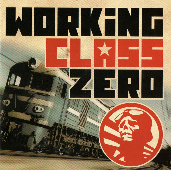 Working Class Zero - Working Class Zero | Mass Productions (MASS 205 1) Working Class Zero - Working Class Zero | Mass Productions (MASS 205 1)