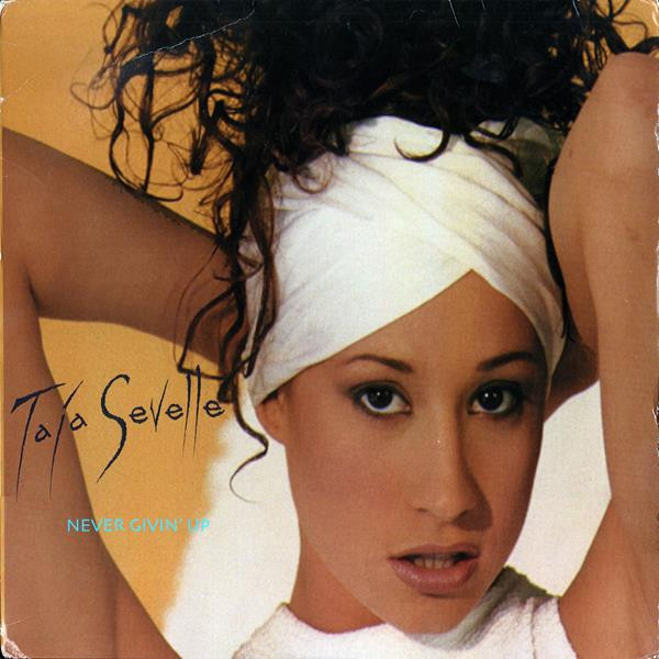 Taja Sevelle - Never Givin' Up | Basement Boys Records (BBR-039) Taja Sevelle - Never Givin' Up | Basement Boys Records (BBR-039)