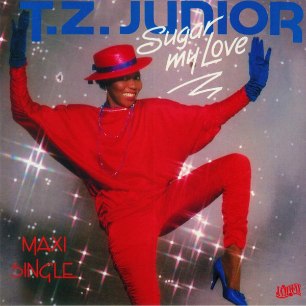 T.Z. Junior - Sugar My Love | Jamwax (JAMWAX MAXI 20)