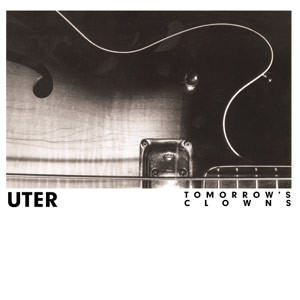 Uter - Tomorrow's Clowns | Optimo Singles Club and Related Recordings (TS OSC 007)