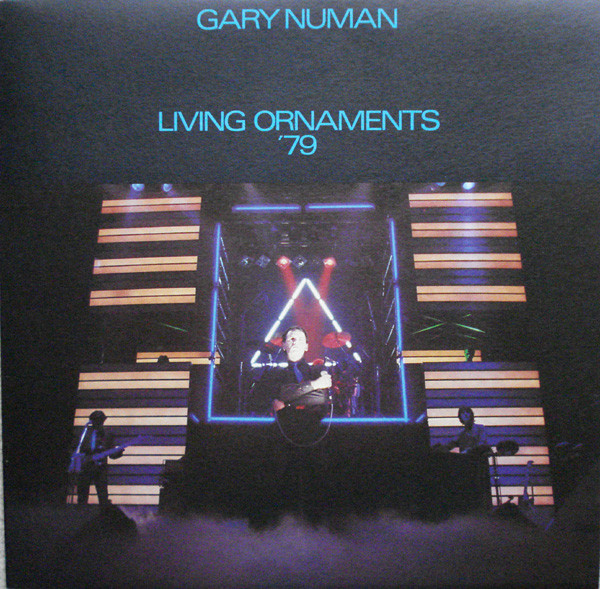 Gary Numan - Living Ornaments '79 | Beggars Banquet (BEGA 24) - main