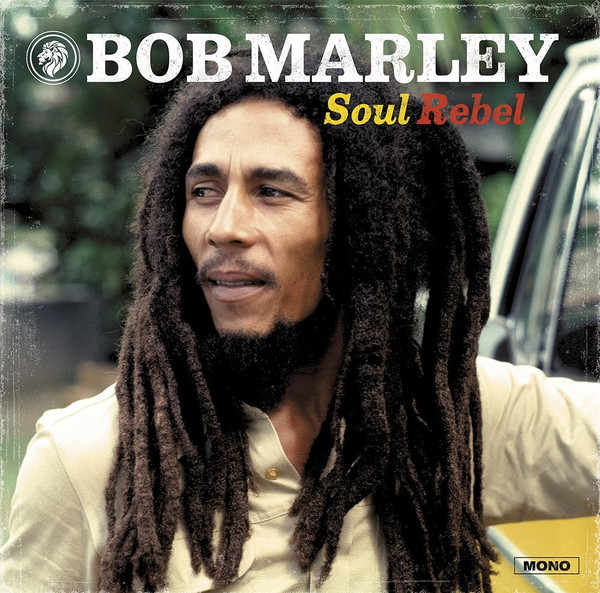 Bob Marley & The Wailers - Soul Rebel | Wagram Music (3347096) - main Bob Marley & The Wailers - Soul Rebel | Wagram Music (3347096) - main