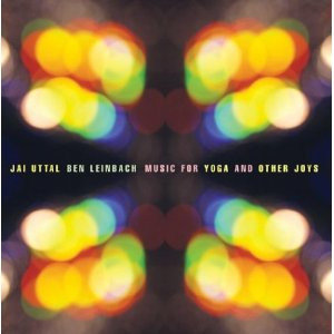 Jai Uttal , Ben Leinbach - Music For Yoga And Other Joys | Sounds True (M768D) - main
