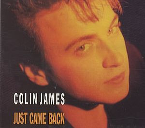 Colin James - Just Came Back | Virgin Records America, Inc. (VUST 24)