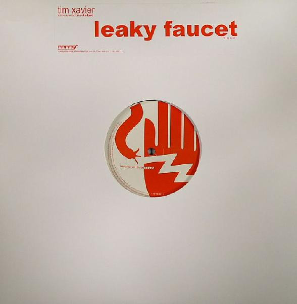 Tim Xavier - Leaky Faucet | 773 Tekno (773TEK 001) - main