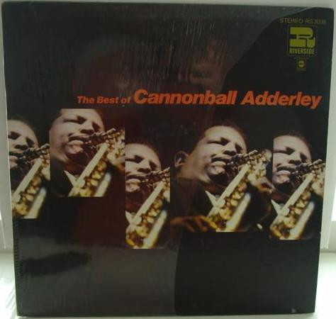 Cannonball Adderley - The Best Of Cannonball Adderley | Riverside Records (RS 3038) - main Cannonball Adderley - The Best Of Cannonball Adderley | Riverside Records (RS 3038) - main