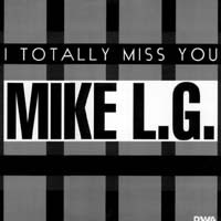 Mike L.G. - I Totally Miss You | DWA (Dance World Attack) (DWA 01.18) - main