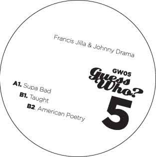 Francis Jilla & Johnny Drama - Supa Bad | Guess Who (GW05) - main