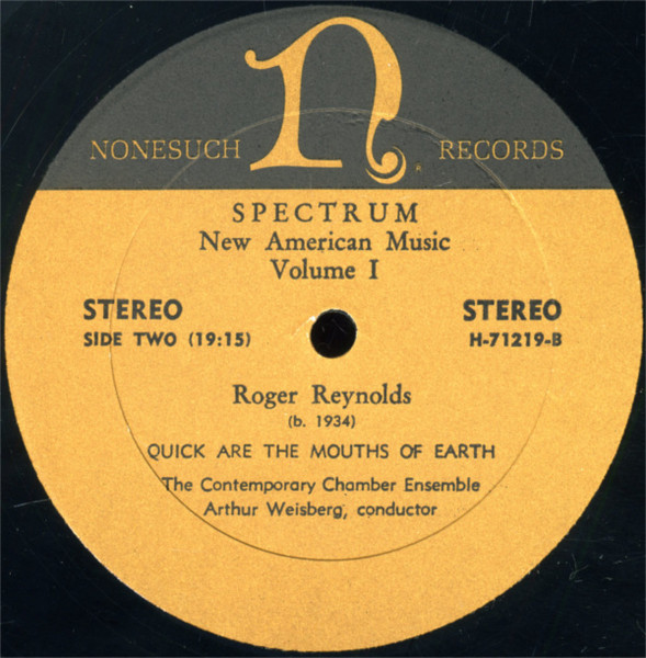 Fred Myrow / Roger Reynolds , Contemporary Chamber Ensemble , Arthur Weisberg , Phyllis Bryn-Julson - Spectrum: New American Music, Volume I | Nonesuch (H-71219) - 4