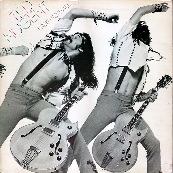 Ted Nugent - Free-For-All | Epic (EPC 81397) - main
