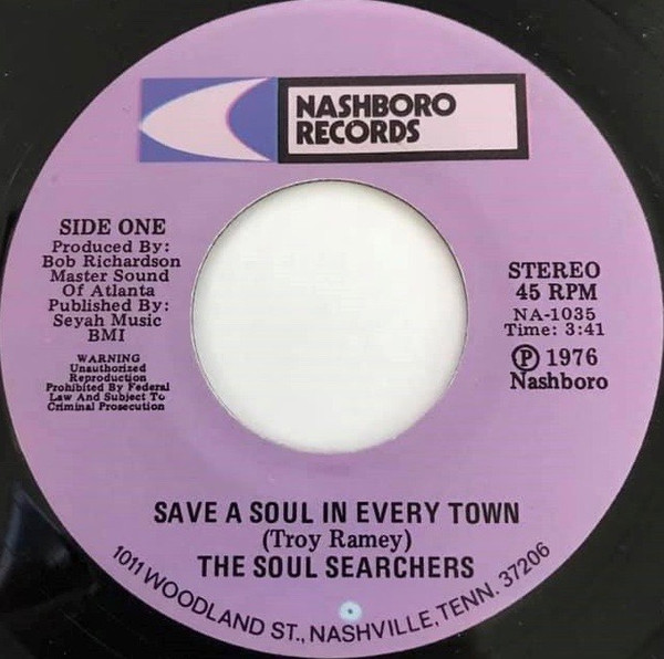 Troy Ramey & The Soul Searchers - Save A Soul In Every Town / I've Got Heaven On My Mind | Nashboro (NA-1035)
