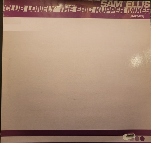 Sam Ellis - Club Lonely (The Eric Kupper Mixes) ‎ | Paral.lel Records (PARA 4TP) - main