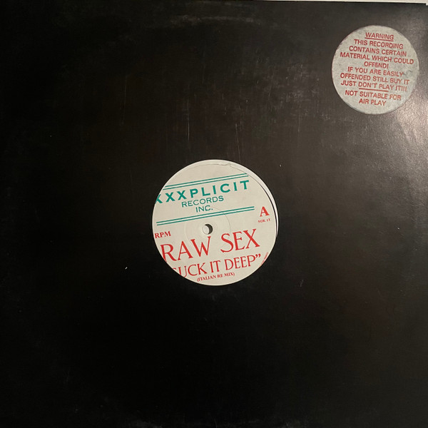 Raw Sex - Suck It Deep | XXXplicit Records Inc. (SUK 1T)