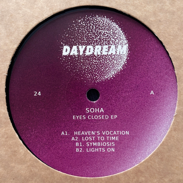 Soha - Eyes Closed EP | Daydream (DAYDREAM024)