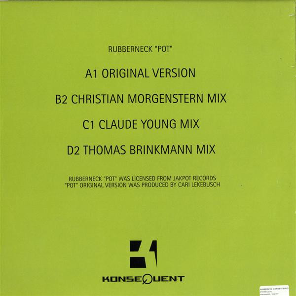 Rubberneck - Pot (Remixes) | Konsequent (07) - 2