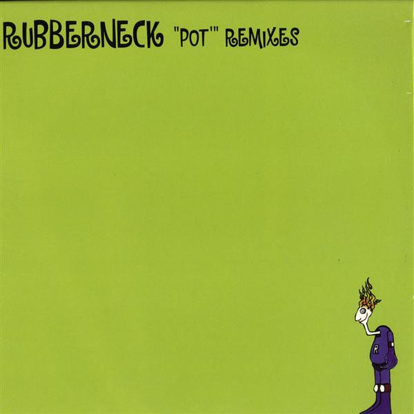 Rubberneck - Pot (Remixes) | Konsequent (07)