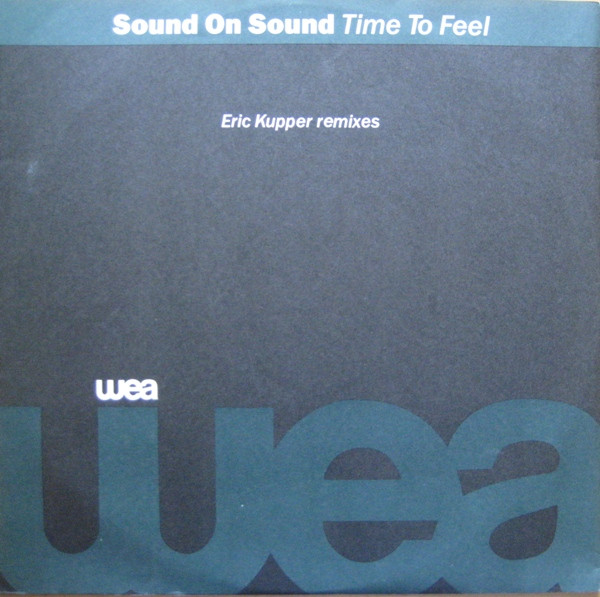 Sound On Sound - Time To Feel (Eric Kupper Remixes) | WEA (YZ664T)