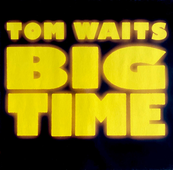 Tom Waits - Big Time | Island Records (209 363)