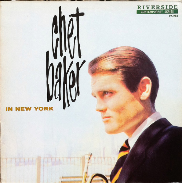 Chet Baker - In New York | Riverside Records (12-281)
