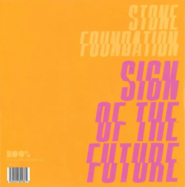 Stone Foundation - Now That You Want Me Back | 100% Records (100S117) - 2