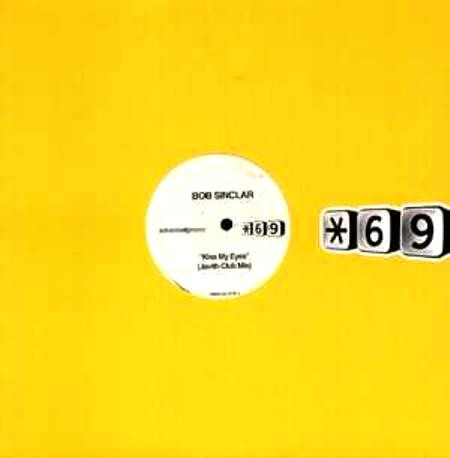 Bob Sinclar - Kiss My Eyes | Star 69 Records (STAR 12781) - 3