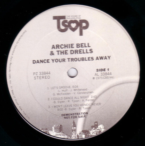 Archie Bell & The Drells - Dance Your Troubles Away | TSOP (PZ 33844)
