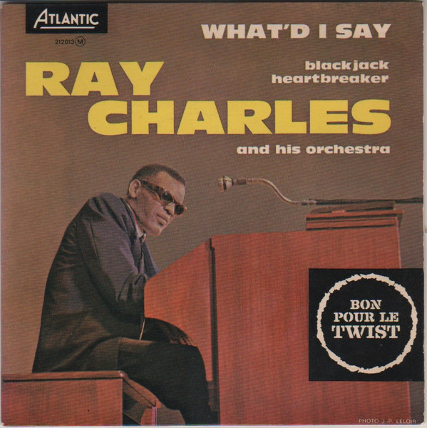Ray Charles And His Orchestra - What'd I Say | Atlantic (212013)